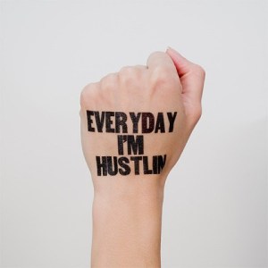 everyday hustle